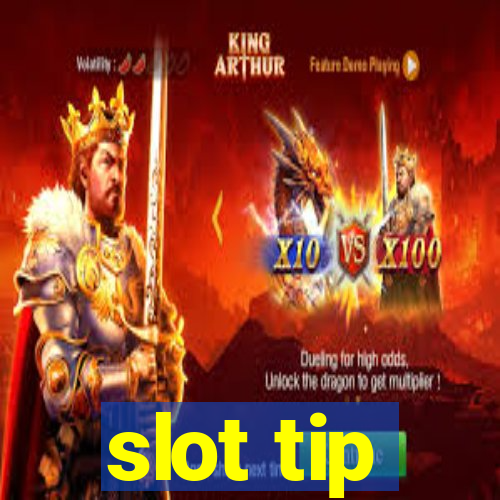 slot tip