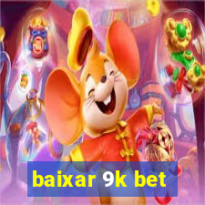 baixar 9k bet