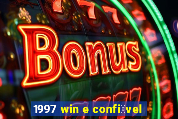 1997 win e confi谩vel