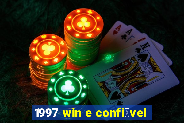 1997 win e confi谩vel