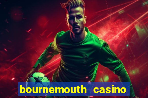 bournemouth casino opening hours