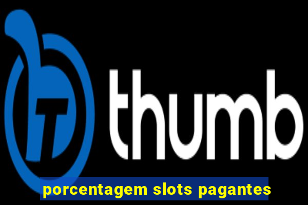 porcentagem slots pagantes