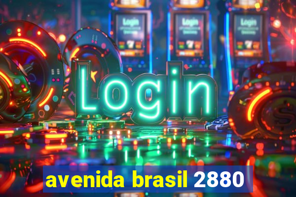 avenida brasil 2880