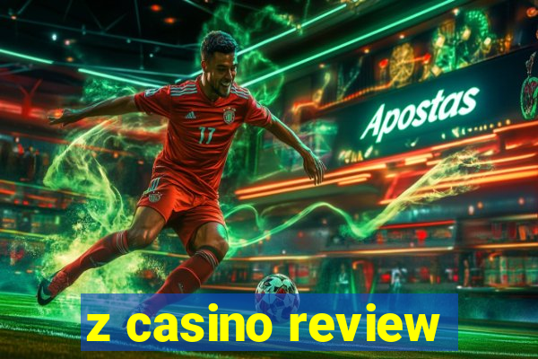 z casino review