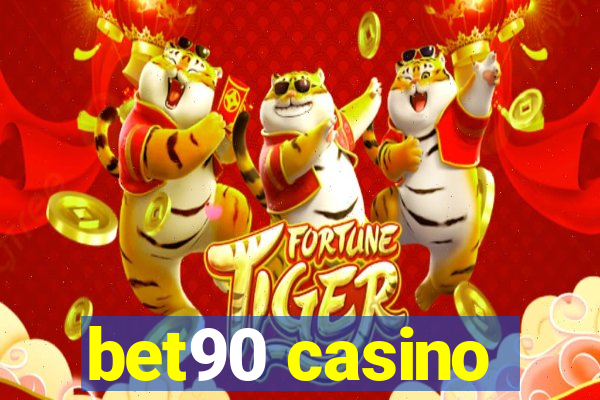 bet90 casino