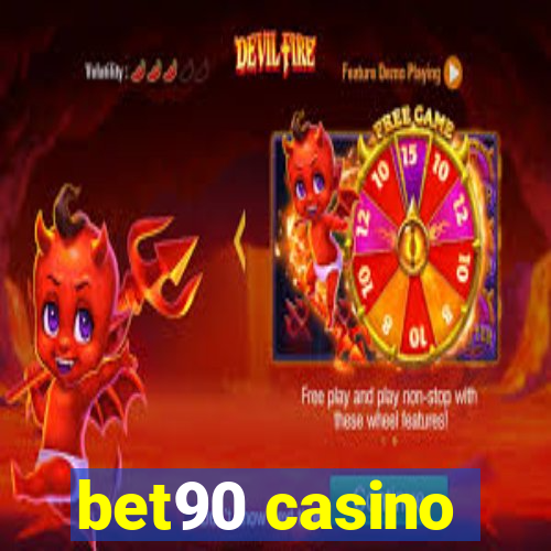 bet90 casino