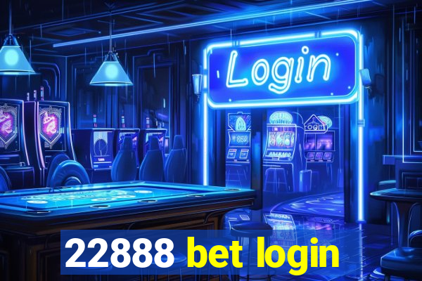 22888 bet login