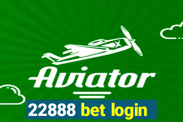 22888 bet login