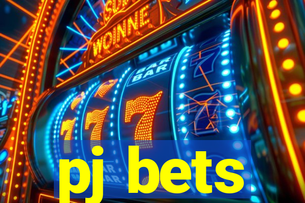 pj bets