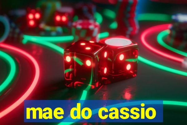 mae do cassio