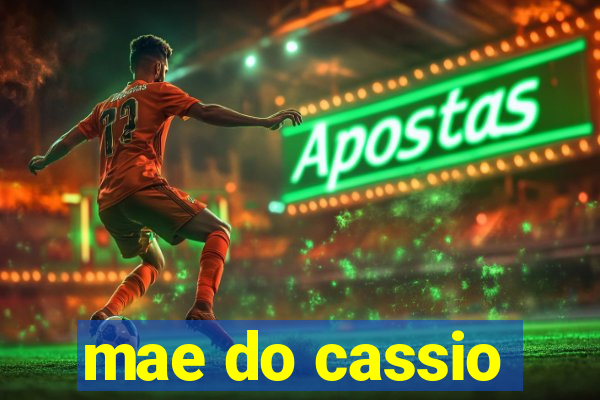 mae do cassio