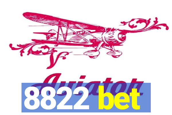 8822 bet