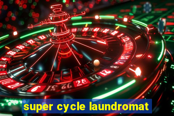 super cycle laundromat