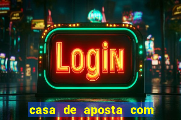 casa de aposta com rodadas gratis