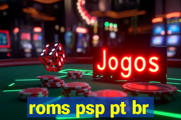 roms psp pt br