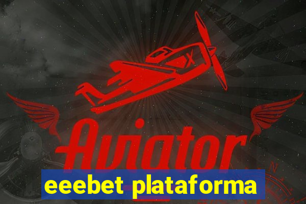 eeebet plataforma