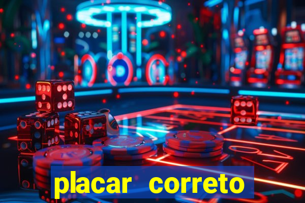 placar correto jogos de hoje