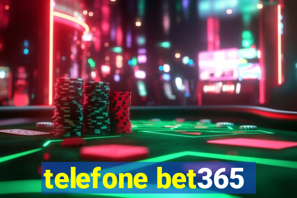 telefone bet365