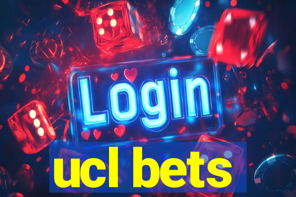 ucl bets