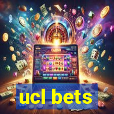 ucl bets