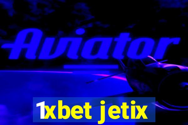 1xbet jetix