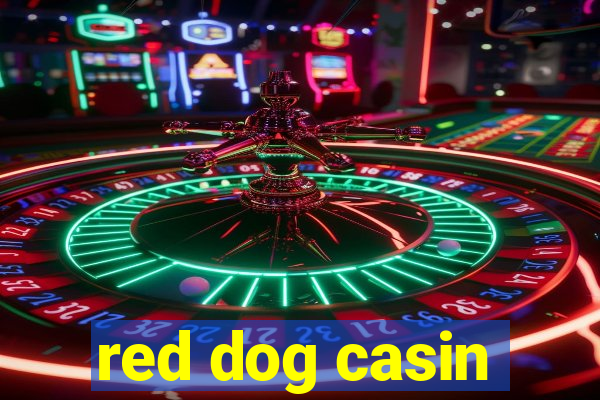 red dog casin