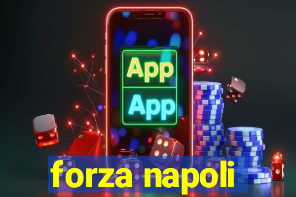 forza napoli