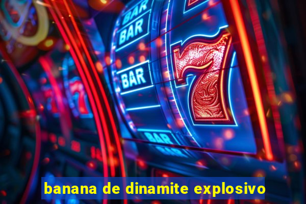 banana de dinamite explosivo