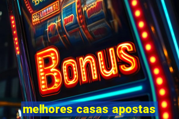 melhores casas apostas