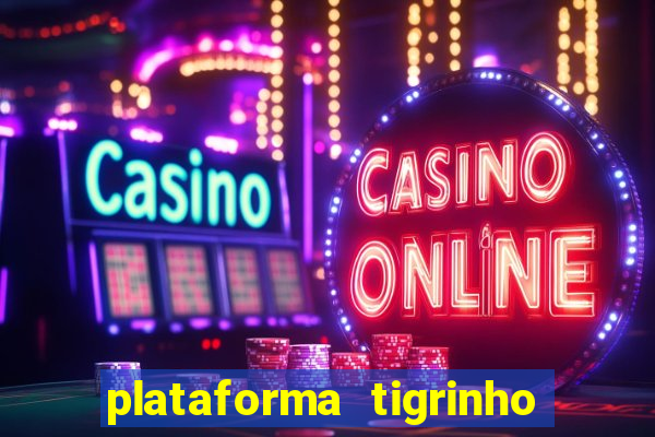 plataforma tigrinho 5 reais