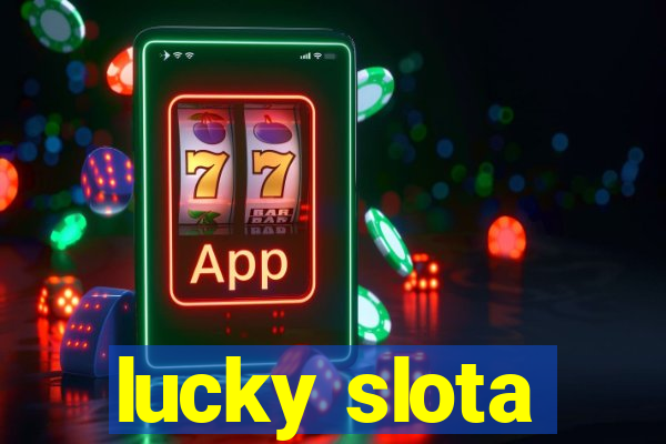 lucky slota