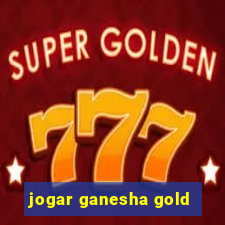 jogar ganesha gold