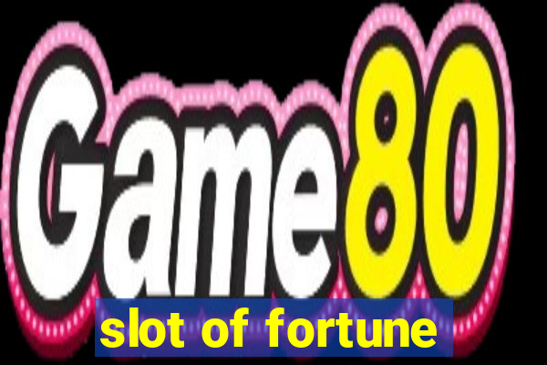 slot of fortune