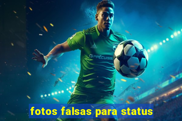 fotos falsas para status