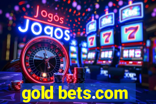 gold bets.com