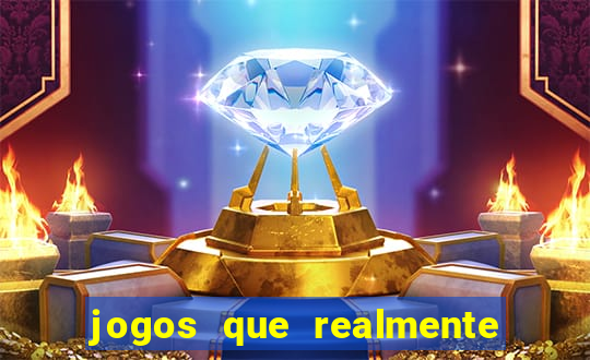 jogos que realmente d茫o dinheiro