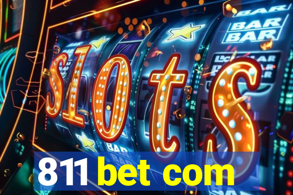 811 bet com