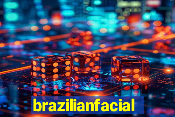 brazilianfacial