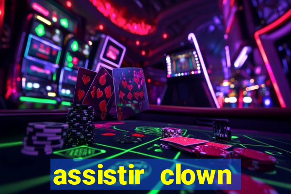 assistir clown (2014 dublado mega filmes)