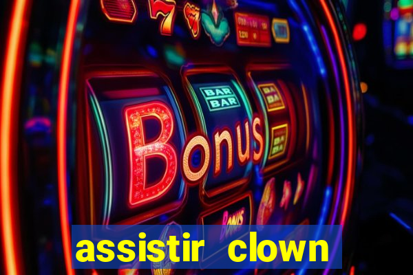 assistir clown (2014 dublado mega filmes)