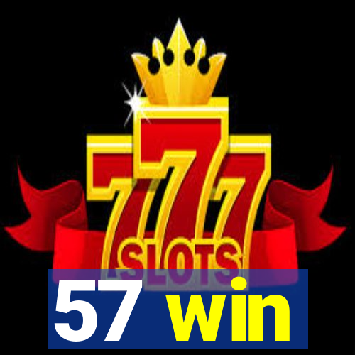 57 win