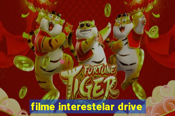 filme interestelar drive