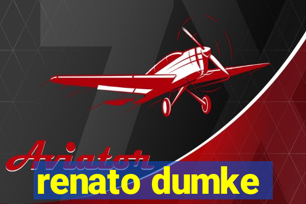 renato dumke