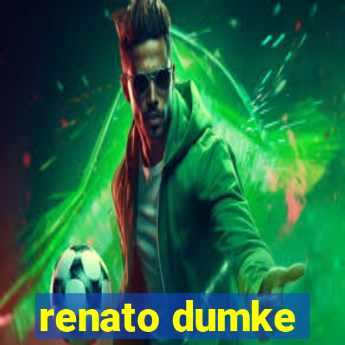 renato dumke