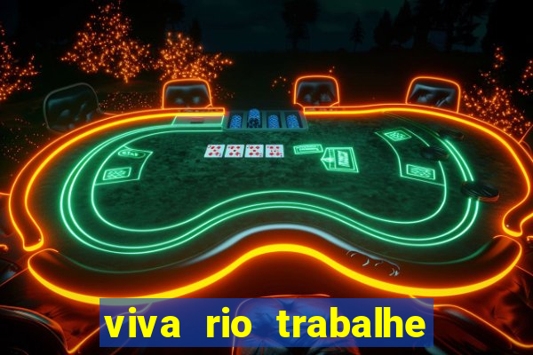 viva rio trabalhe conosco 2024