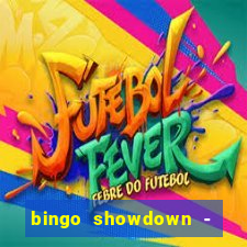 bingo showdown - bingo ao vivo