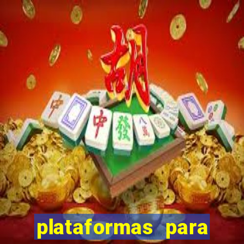 plataformas para jogar tiger fortune