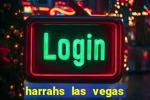 harrahs las vegas casino and hotel