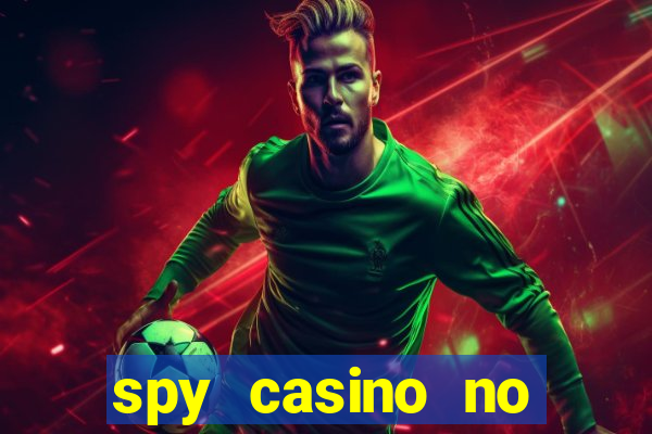 spy casino no deposit bonus