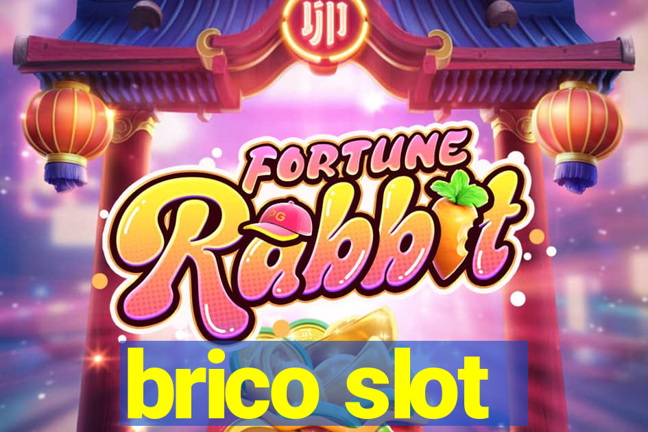 brico slot